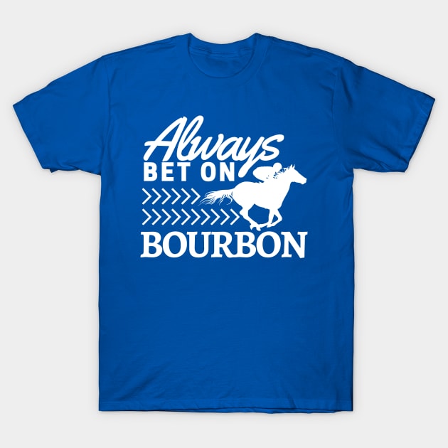 Bourbon, Betting, and the Races T-Shirt by ballhard